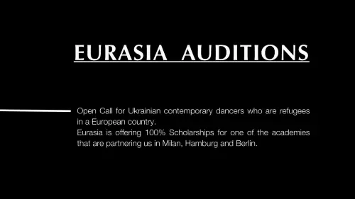 EURASIA AUDITIONS SCHOLARSHIPS FOR UKRAINIAN CONTEMPORARY DANCERS